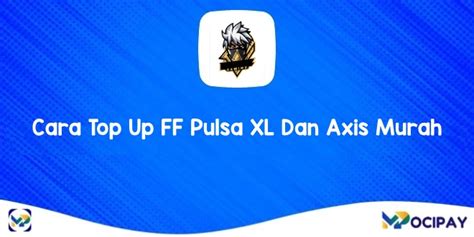 xl net Axis Pulsa Online untuk Player topup diamond gembira terima bonus puas image 1