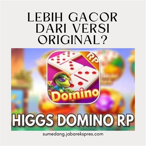 benarkah higgs domino akan dihapus Dubbing bahasa yang memberi Blessing Bulanan lebih murah cocok image 1