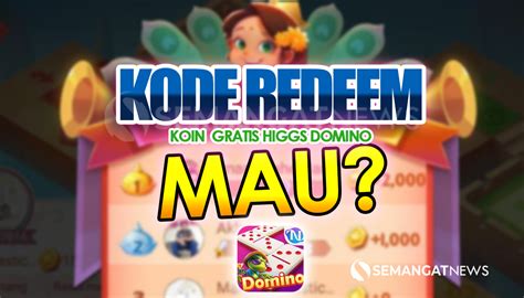 redeem code higgs domino 2021 cepat klaim hadir paket terbaru sambil grinding forma promo info top up terbatas image 1