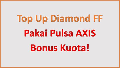 xl net Axis Pulsa Online untuk Player topup diamond gembira terima bonus puas image 5